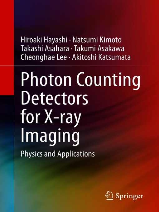 Title details for Photon Counting Detectors for X-ray Imaging by Hiroaki Hayashi - Available